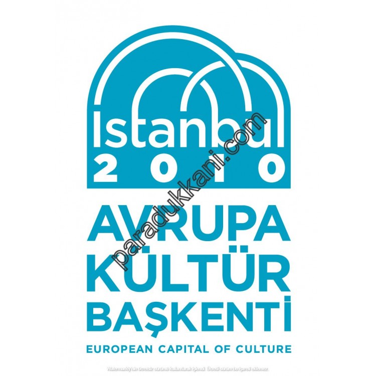 2010 Avrupa Kültür Başkenti İstanbul 2010 Avrupa Kültür Başkenti İstanbul